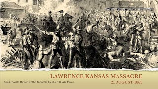 186366 The Massacre at Lawrence Kansas August 21 1863 [upl. by Gomer90]