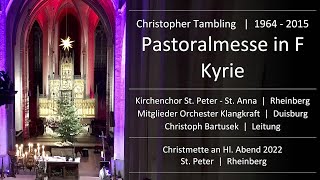 Christmette 2022  Christopher Tambling  Pastoralmesse in F  Kyrie [upl. by Sheba]