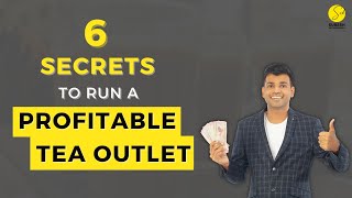 6 Secrets to run a Profitable Tea outlet  Modern Tea shop Business  Suresh Radhakrishnan [upl. by Aihsemot]