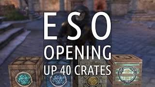 Opening Up 40 Crates  The Elder Scrolls Online ESO [upl. by Iredale]