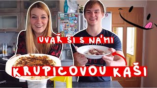 RECEPT NA KRUPICOVOU KAŠI aneb Jak si Osladit Život Kuba a Danča [upl. by Eirdua]