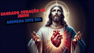 Oração ao Sagrado Coração de Jesus Encontre Paz e Consolo [upl. by Cranford]