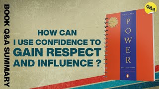 How Can I Use Confidence to Gain Respect and Influence   48 Laws of Power Part 4 [upl. by Dodds]