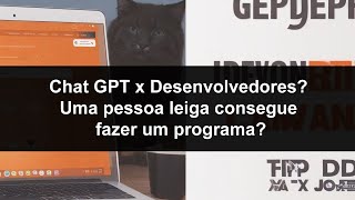 Chat GPT x Desenvolvedores Uma pessoa leiga consegue fazer um programa Tentando gerar PDF com PHP [upl. by Anhoj]