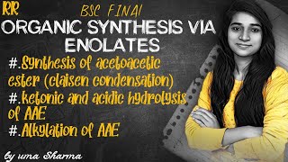 SYNTHESIS OF ACETOACETIC ESTER KETONIC AND ACID HYDROLYSIS OF AAE ALKYLATION OF AAE BSC FINAL YEAR [upl. by Cyb]