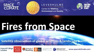 Leverhulme Wildfires S4C Fires from Space [upl. by Cohbath]