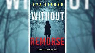 Without Remorse Dakota Steele FBI Suspense Thrillers 2 by Ava Strong 🎧📖 Mystery Audiobook [upl. by Oiromed339]