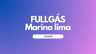 Fullgás  Marina Lima Cover [upl. by Lichtenfeld]