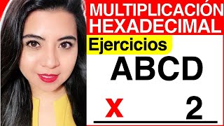 MULTIPLICACIÓN HEXADECIMAL  Ejercicio 4 [upl. by Normac240]