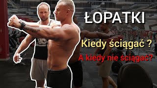 Łopatki kiedy ściągać a kiedy nie Czy retrakcja i depresja jest potrzebna [upl. by Blumenfeld818]