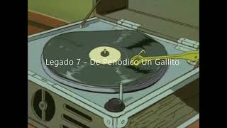 Legado 7  De Periódico Un Gallito Slowed  Reverb  Bass Boosted Requested [upl. by Luz]