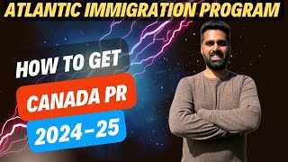 AIP Program Canada PR 2024 I Atlantic Immigration Program I How to apply [upl. by Hancock37]