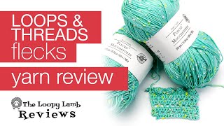 Yarn Review Loops and Threads Flecks [upl. by Auqinahc]