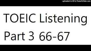 TOEIC Listening Part 3 6768 [upl. by Mandy]