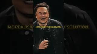 YOU ARE THE ONLY SOLUTION 😈🔥 By Elon Musk 😈  quotes shorts [upl. by Compton]