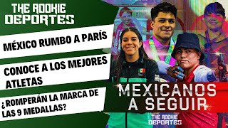 MEJORES ATLETAS MEXICANOS RUMBO A LOS JUEGOS OLÍMPICOS DE PARÍS 2024 [upl. by Aicilaf]