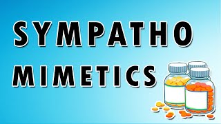 Sympathomimetics Mechanism and Side Effects [upl. by Dougie352]