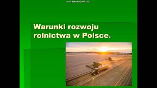 Warunki rozwoju rolnictwa w Polsce 731 [upl. by Eirellav442]