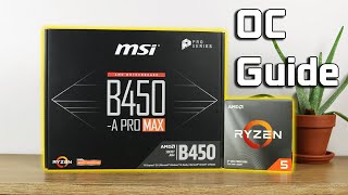 AMD R5 3600 Overclocking Guide MSI B450A PRO MAX [upl. by Higbee451]