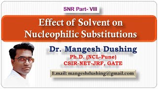 Effect of Solvents on Nucleophilic Substitution SNR PartVIII [upl. by Potash887]