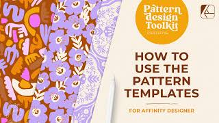 How to use the Pattern Design Templates to create perfect repeats in Affinity Designer [upl. by Nylidam222]