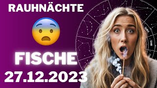 FISCHE ♓️😨WICHTIGE RAUHNÄCHTE 😳 Horoskop  27Dezember 2023 fische tarot [upl. by Dunaville492]