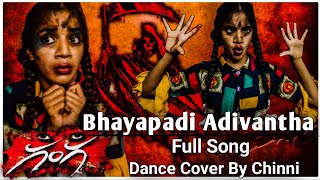 Bhayapadi Adivantha Full Video Song  Ganga Movie  Dance Cover By Chinni [upl. by Bushore]