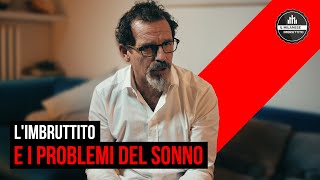 Il Milanese Imbruttito  LImbruttito e i PROBLEMI DEL SONNO [upl. by Wehner]