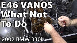 E46 Vanos Rebuild What Not To Do DIY m54rebuild 6 [upl. by Tracey]