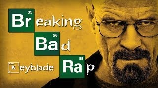 BREAKING BAD RAP  Di mi nombre  Keyblade [upl. by Anom278]