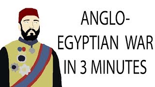 AngloEgyptian War  3 Minute History [upl. by Ed]