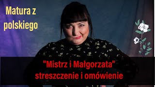 Mistrz i Małgorzata streszczenie omówienie problematyka lektury Matura z polskiego [upl. by Ettedanreb882]