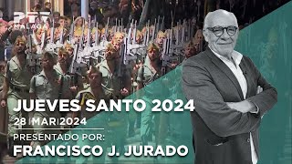 SSantaPTV24 JuevesSanto ✝️Semana Santa de Málaga 2024 [upl. by Anayd235]