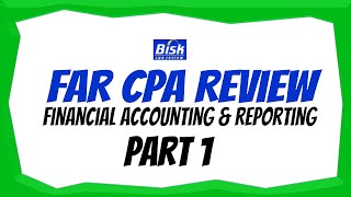 Bisk CPA Review  FAR CPA Exam  Full Course Part 1 [upl. by Alberic]