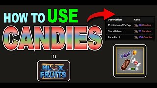 How to use Candies in BLOX FRUITS  Where can u use Candies in BLOX FRUITS [upl. by Ansley]