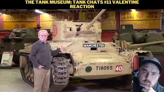 The Tank Museum Tank Chats 11 Valentine Reaction [upl. by Ogu235]