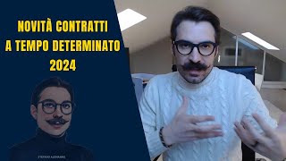 Novità contratti a tempo determinato 2024 [upl. by Ausoj]