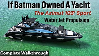 JET BLACK JET POWERED Azimut 103 Sport Yacht I Exclusive Tour [upl. by Cis757]