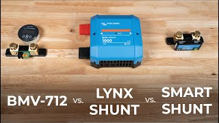 SmartShunt vs BMV712 vs Lynx Shunt [upl. by Bud]