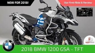 2018 BMW 1200 GS Adventure Rallye with TFT Screen  Our first ride and review [upl. by Lupien]