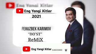 Feruzbek Karimov  DOST REMiX Remix  Dj QutlugMurad  Ферузбек каримов  Менинг Дустим Ремикс [upl. by Tommie]