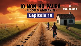 Niccolò Ammaniti  IO NON HO PAURA Audiolibro  Capitolo 10 [upl. by Pain]