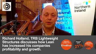 Invest NI Lean Conference 2016  TRB Lightweight Structures  Richard Holland Managing Director [upl. by Nodnol592]