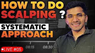 LIVE 05  Learn How to do Scalping   Trading Strategy A Systematic Approach [upl. by Jenny66]