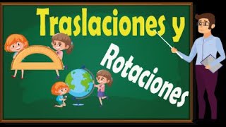 TRASLACIONES Y ROTACIONES BÁSICA PRIMARIA [upl. by Ibib]