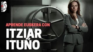 Aprender euskera con Itziar Ituño La casa de papel  Money Heist [upl. by Pierette]