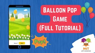 Balloon Pop Game in MIT App Inventor  MIT App Inventor Balloon Pop Game appinventor poptheballoon [upl. by Nas]