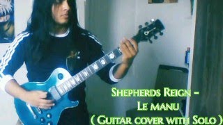 Shepherds Reign  Le Manu  Guitar Cover with solo [upl. by Aivuy293]