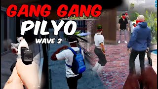 Gang Gang vs Pilyo wave 2 [upl. by Panther823]