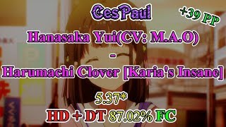 OSU  Hanasaka YuiCV MAO  Harumachi Clover Karias Insane  HDDT [upl. by Woods]